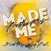 Brutha Rick - Made Me (feat. Yung Bull & Micah Moe) - Single